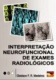 INTERPRETAÇÃO NEUROFUNCIONAL DE EXAMES RADIOLÓGICOS